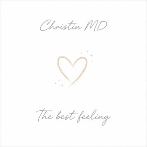 The best feeling by Christin MD