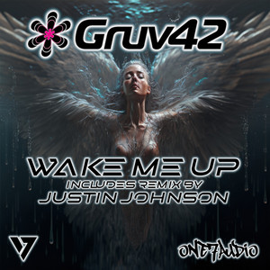 Wake Me Up - Original Mix by Gruv42