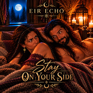 Stay On Your Side by Eir Echo