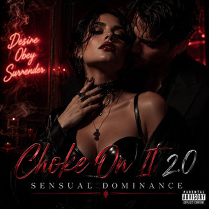 Choke On It 2.0 by Sensual Dominance
