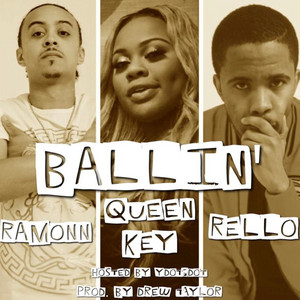 Ballin' by Ramonn, Queen Key, Rello