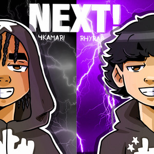 Next! by 4Kamari, RhyRab