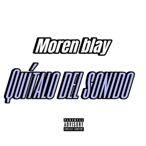 Quitamelo del sonido by Moren Blay