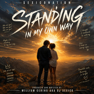 Standing In My Own Way by SEXICO NATION