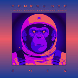 Monkey God - Philip Larsen Broligarch Remix by M4TR, Philip Larsen, AJ Solaris