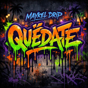 Quedate by Maykel Drip