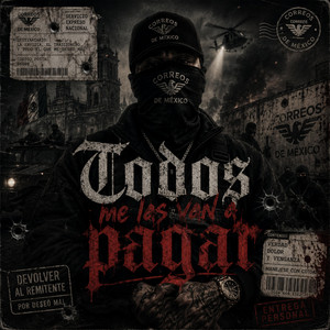 Todos me la van a pagar by Danmendez