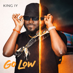 Go Low by KING IY
