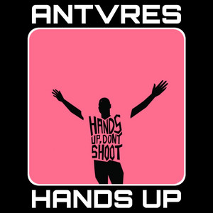 Antvres - Hands Up