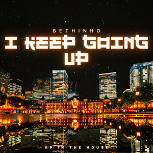 I keep going up by BeThinho