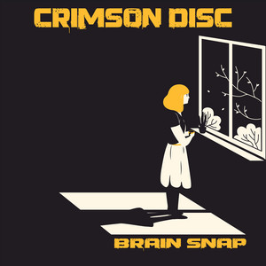 Brain Snap by Crimson Disc