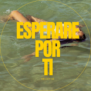 Esperare Por Ti by Melody 56