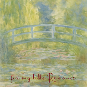 For my little romance by 0018