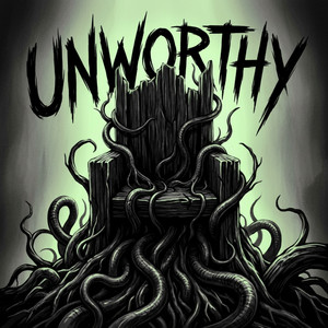 Unworthy by Pentogramo