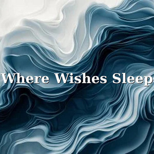 Where Wishes Sleep by NAERIS