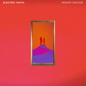 Through the same Eyes by Electric Youth