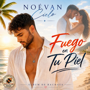Fuego en Tu Piel by Noévan Cielo