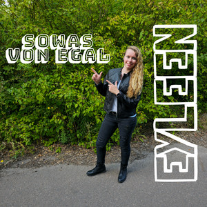 Eyleen - Sowas von egal