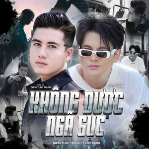 Danh Tuấn Trung - Không Được Ngã Gục (feat. Lâm Hùng)