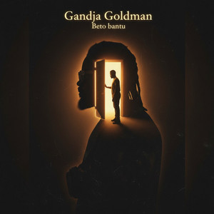 GANDJA GOLDMAN - Beto bantu