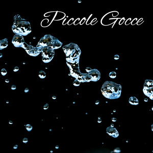 Piccole Gocce by Daniele Santonico