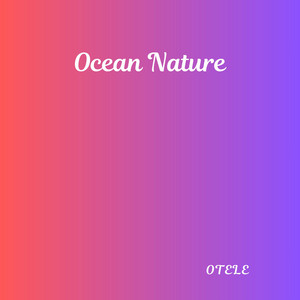 Ocean Nature by Otele