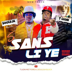 T-LION MET FORE A - Se Sans li ye (feat. Soulja Black)