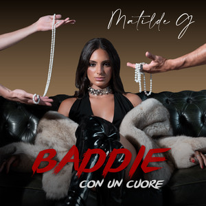 Baddie Con Un Cuore by Matilde G