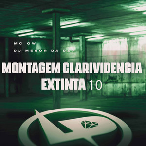 MC GW & DJ Menor da DZ7 - Montagem Clarividência Extinta 10
