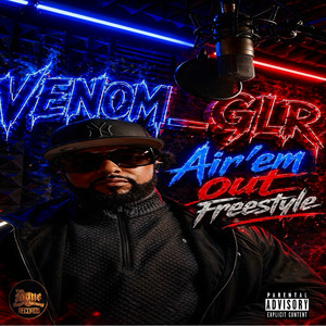 Air'em out Freestyle by VENOM GLR