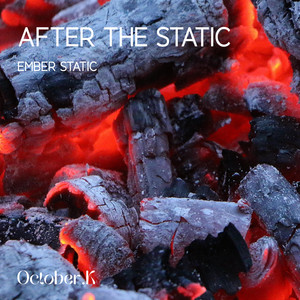 Ember Static by October.K