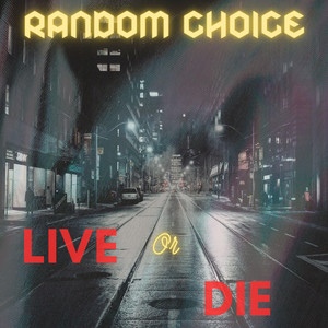 My Hunch - Live by Random Choice
