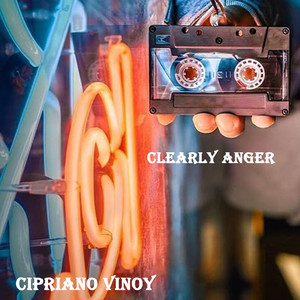 CIPRIANO VINOY - Clearly Anger