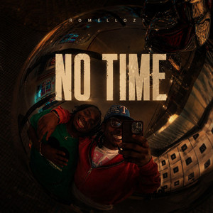 No Time by Romelloz