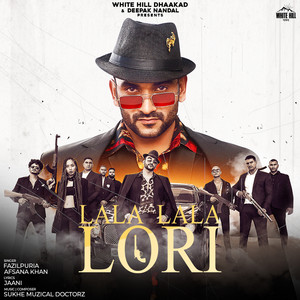 Lala Lala Lori by Fazilpuria, Afsana Khan