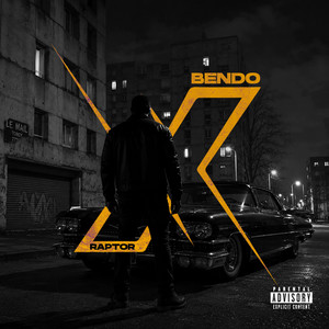 BENDO by X RAPTOR