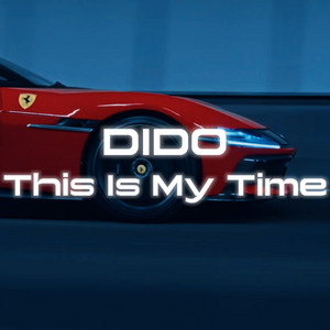 This Is My Time by DIDO UZ