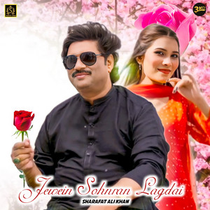 Sharafat Ali Khan - Jewein Sohnran Lagdai