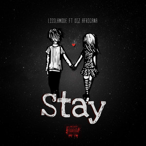 Stay by Lisslamode, Diz Africana