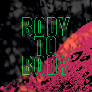 Tronik Youth — Body To Body (2026)