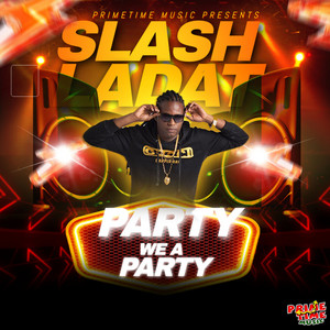 Party We a Party