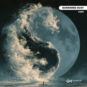 Borrowed Dust by ZAER, GAFAROV