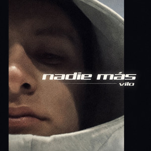 nadie más by Vilo