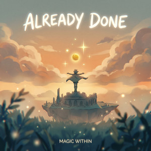 Already Done by Magic Within