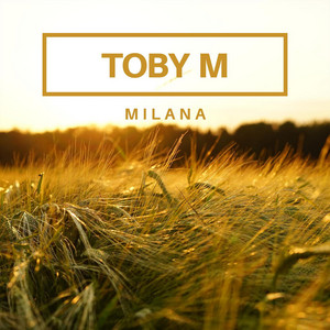 Milana by Toby M