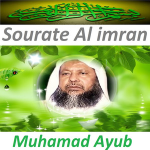 Mohammad Ayub - Sourate Al Imran, Pt. 3
