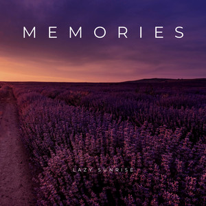 Memories by Lazy Sunrise