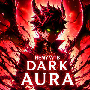 Dark Aura by Remy WTB