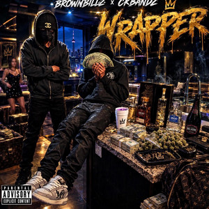 Wrapper by MAYD, Brownbillz