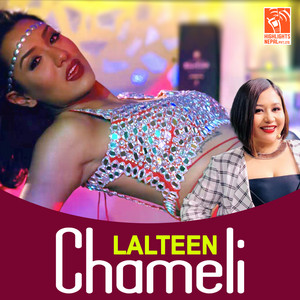 Astha Raut & Kiran Michael Ghimire - Chameli (From "Lalteen")